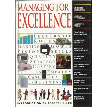 Managing For Excellence by Robert Heller